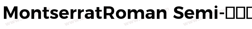 MontserratRoman Semi字体转换